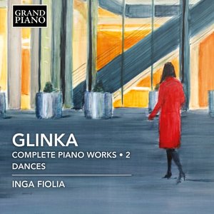 Image for 'Glinka: Complete Piano Works, Vol. 2 – Dances'