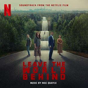 “Leave the World Behind (Soundtrack from the Netflix Film)”的封面