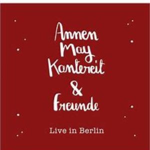 Image for 'AnnenMayKantereit & Freunde'