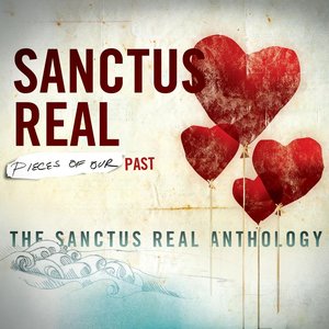 Image for 'Pieces Of Our Past: The Sanctus Real Anthology'