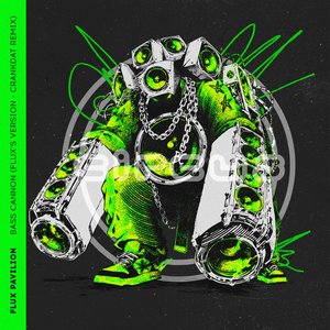 Bild für 'Bass Cannon (Flux's Version - Crankdat Remix)'