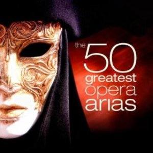 Image for 'The 50 Greatest Opera Arias'