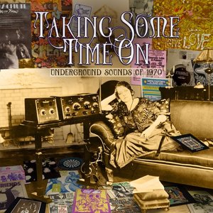 Image for 'Taking Some Time On: Underground Sounds of 1970'