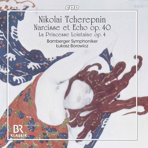 Image pour 'Tcherepnin: Prelude to "La princesse lointaine", Op. 4 & Narcisse et Echo, Op. 40'