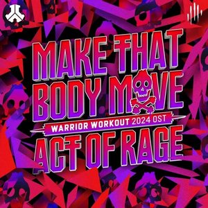 'Make That Body Move (Warrior Workout 2024 OST)' için resim