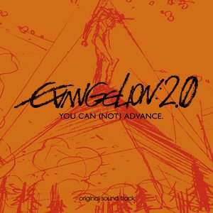 Bild för 'Evangelion: 2.0 YOU CAN (NOT) ADVANCE Original Soundtrack'