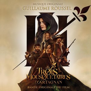 “Les trois Mousquetaires - D'Artagnan (Bande originale du film)”的封面