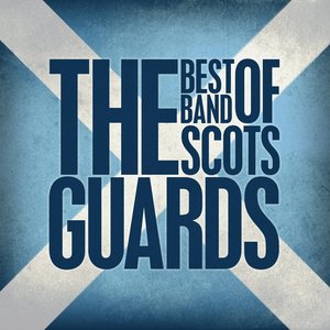 “The Best of The Band of the Scots Guards”的封面