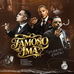 Image for 'Famoso Ímã | O poderoso chatão'