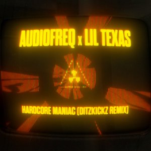 Image for 'Hardcore Maniac (DitzKickz Remix)'