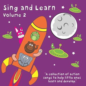 “Sing and Learn, Vol. 2 - A Collection of Action Songs to Help Little Ones Learn and Develop”的封面