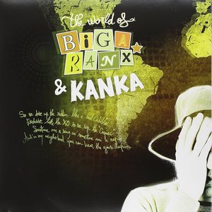 Image for 'The World of Biga Ranx & Kanka, Vol. 3'