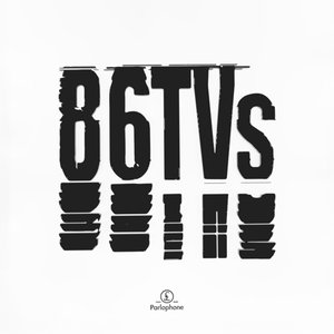 Image for '86TVs'