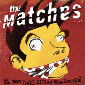 Изображение для 'E Von Dahl Killed the Locals'