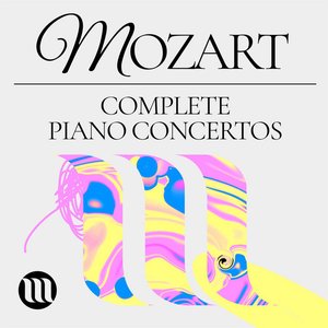 Image for 'Mozart: Complete Piano Concertos'