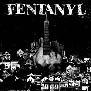 Image for 'Fentanyl'