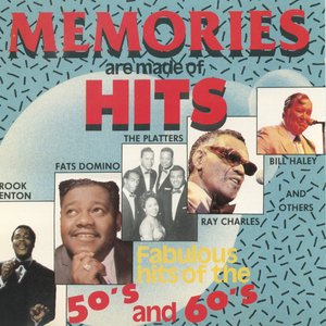 Image for 'Memories Are Made Of Hits Fabulous Hits Of The 50's And 60's'