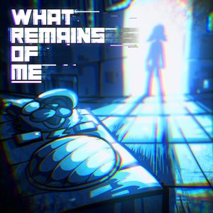 Image for 'What Remains Of Me (Ruin Song)'