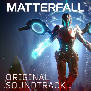 Immagine per 'Matterfall (Original Soundtrack)'