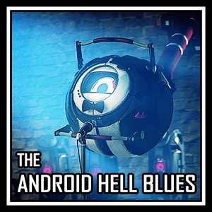 Image for 'The Android Hell Blues'