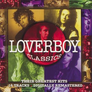 “Loverboy Classics: Their Greatest Hits”的封面