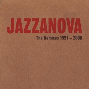 Image for 'Jazzanova: The Remixes: 1997-2000 (disc 2)'