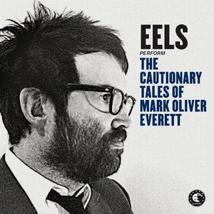 Изображение для 'The Cautionary Tales of Mark Oliver Everett (Deluxe)'