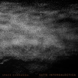 Imagem de 'Space Charanga: Suíte Intergaláctica'