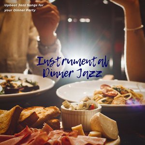 Image for 'Upbeat Jazz Songs for Your Dinner Party'