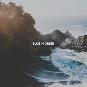 Изображение для 'Blue in Green'