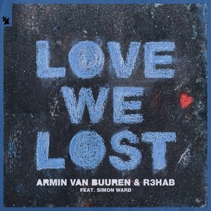 Immagine per 'Love We Lost (with R3HAB)'