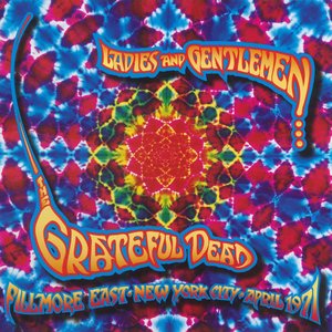 Image for 'Ladies and Gentlemen... The Grateful Dead - Fillmore East, New York City, April 1971'