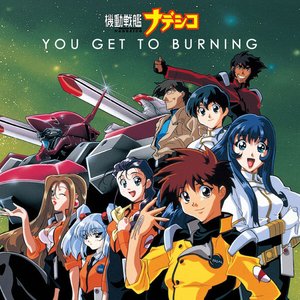 Image for 'YOU GET TO BURNING'