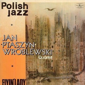 Bild för 'Flyin' Lady (Polish Jazz, Vol. 55)'