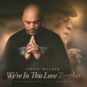 Image for 'We're In This Love Together - A Tribute To Al Jarreau'