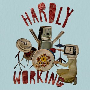 Image for 'Hardly Working'