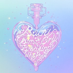 Immagine per 'BabyDon'tCry=BreakingTheLove'