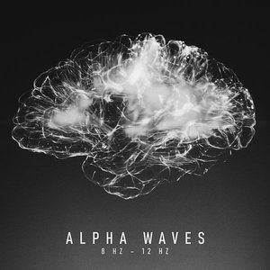 Bild för 'Alpha Waves: 8 Hz – 12 Hz, Sounds for Sleep, Studying, Brain Entertainment, Focus, Isochronic Tones'