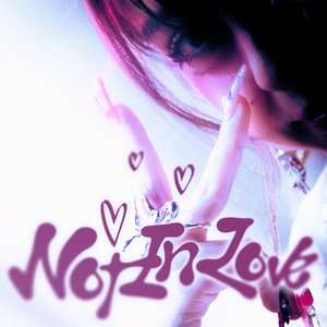 “Not In Love”的封面