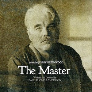 Image for 'The Master: Original Motion Picture Soundtrack'