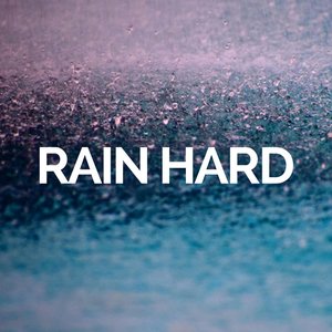 Image for 'RAIN HARD'
