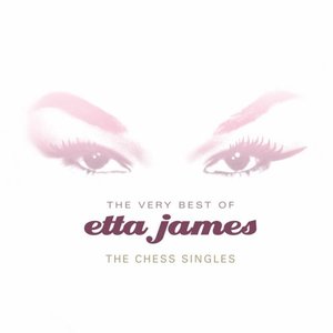 Image for 'The Very Best Of Etta James - The Chess Singles'