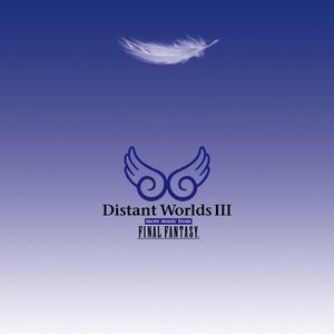Bild für 'Distant Worlds III: more music from FINAL FANTASY'