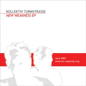 Image for '[nore 001] kollektiv turmstrasse -new weakness'