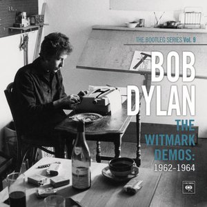 Image for 'The Bootleg Series, Vol. 9: The Witmark Demos: 1962–1964'