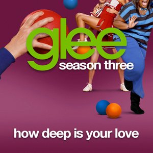 Image for 'How Deep Is Your Love (Glee Cast Version)'