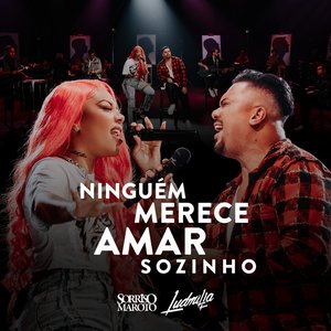 “Ninguém Merece Amar Sozinho”的封面