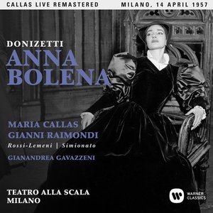 Image for 'Donizetti: Anna Bolena (1957 - Milan) - Callas Live Remastered'