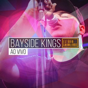 “Bayside Kings no Estúdio Showlivre (Ao Vivo)”的封面