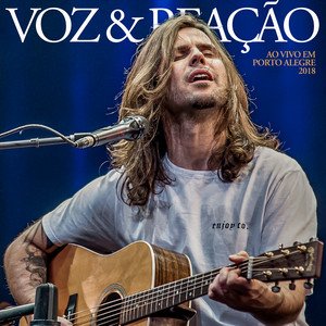 Imagem de 'Voz & Reação, Ao Vivo Em Porto Alegre 2018'